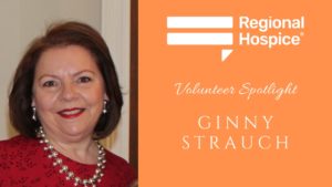 volunteer spotlight for regional hospice volunteer ginny strauch